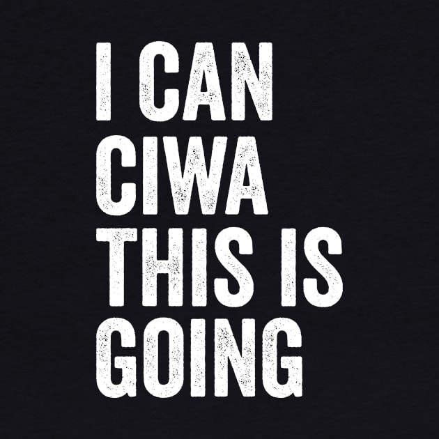 i can ciwa this is going, Nurse Shirt For Work Nursing School by Hamza Froug